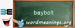 WordMeaning blackboard for baybolt